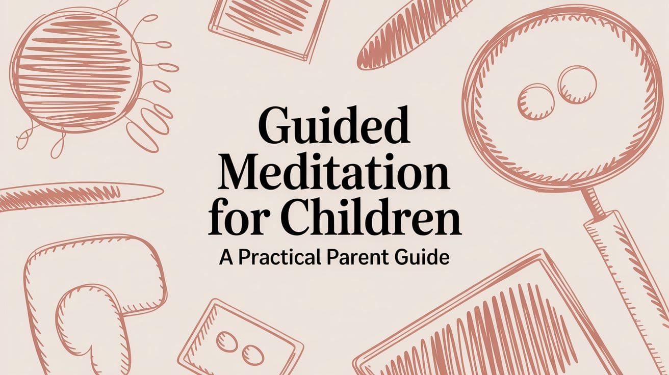 Guided meditation for children: a gentle optional activity